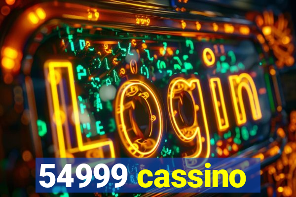 54999 cassino